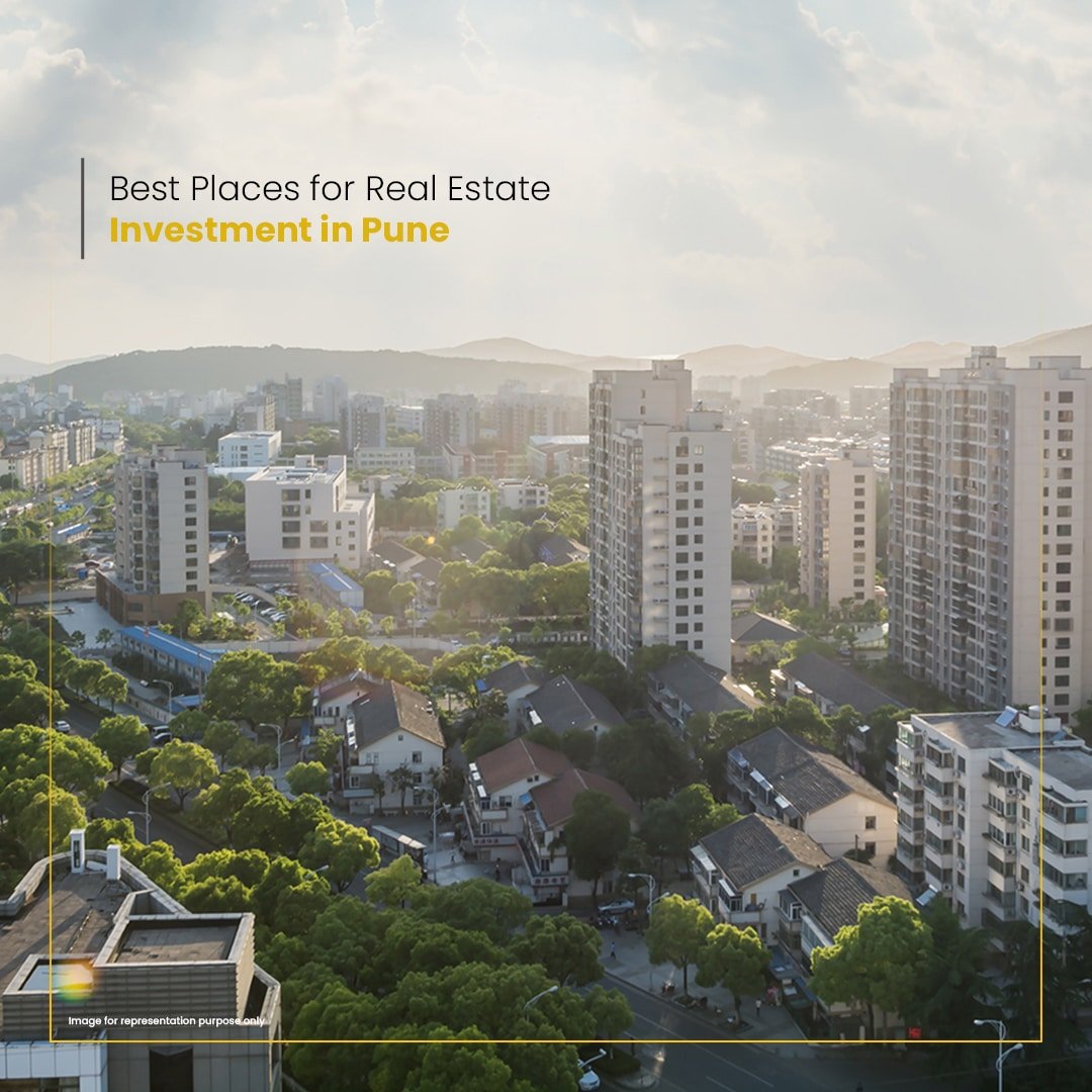 BEST PLACES FOR REAL ESTATE INVESTMENT IN PUNE